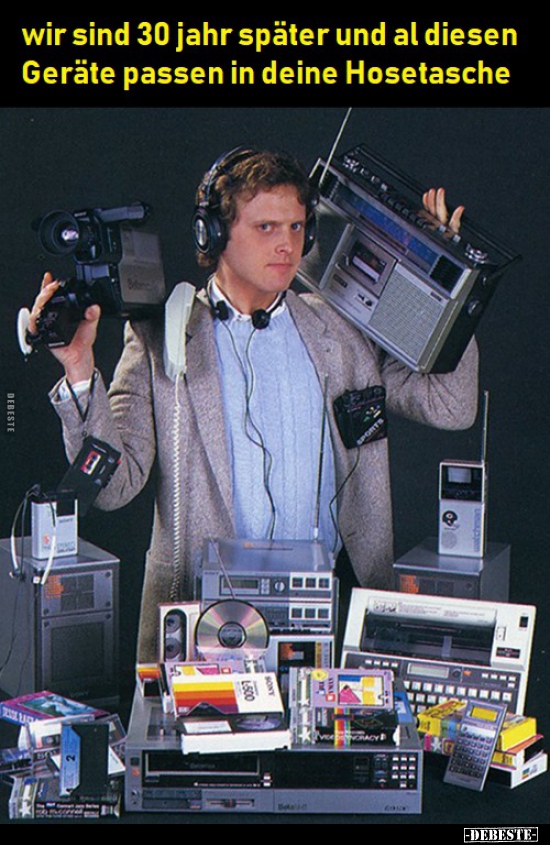 Wir sind 30 jahr später und al diesen Geräte passen..