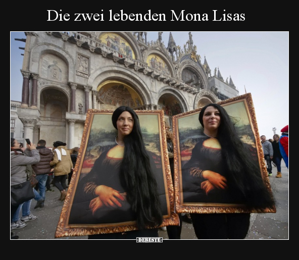 Die zwei lebenden Mona Lisas.. - Lustige Bilder | DEBESTE.de