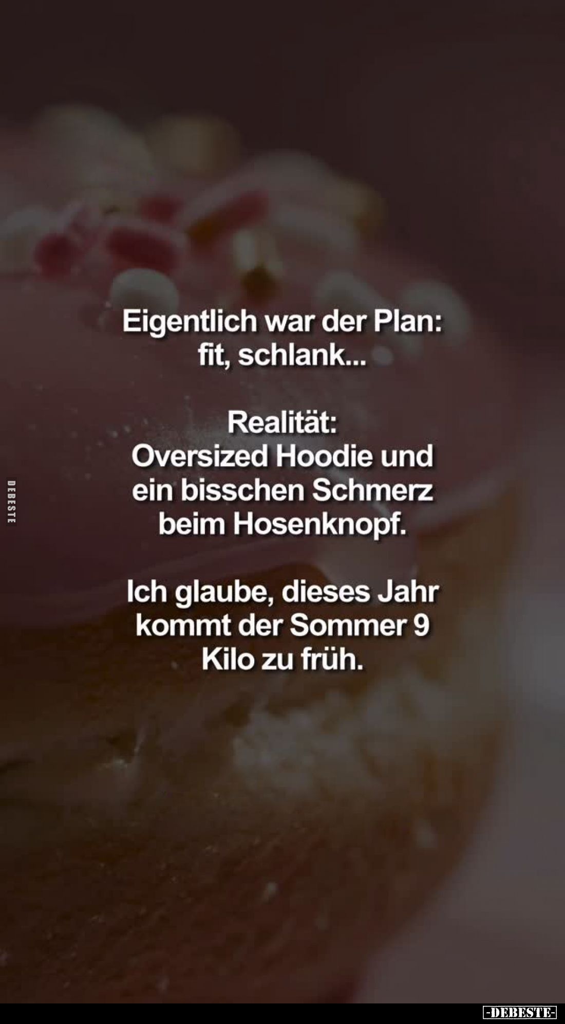 Eigentlich war der Plan: fit, schlank...
Realität: Oversized Hoodie und ein bisschen Schmerz beim Hosenknopf.
Ich glaube, d...