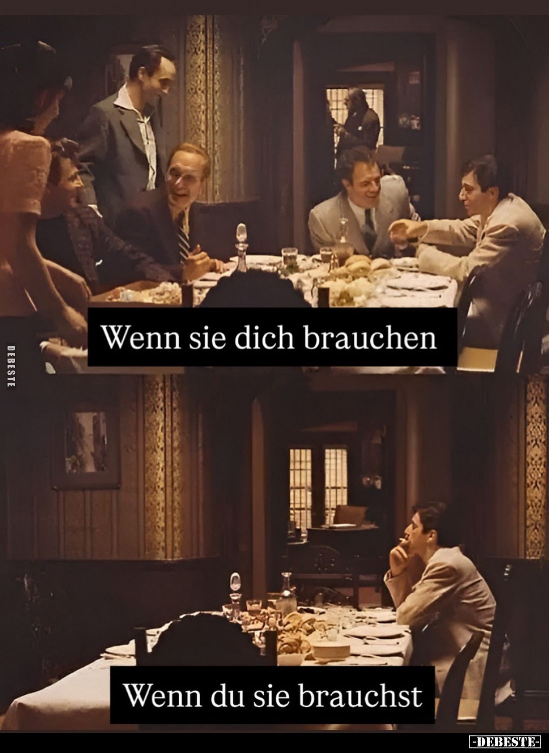 Wenn sie dich brauchen.
-
Wenn du sie brauchst.
