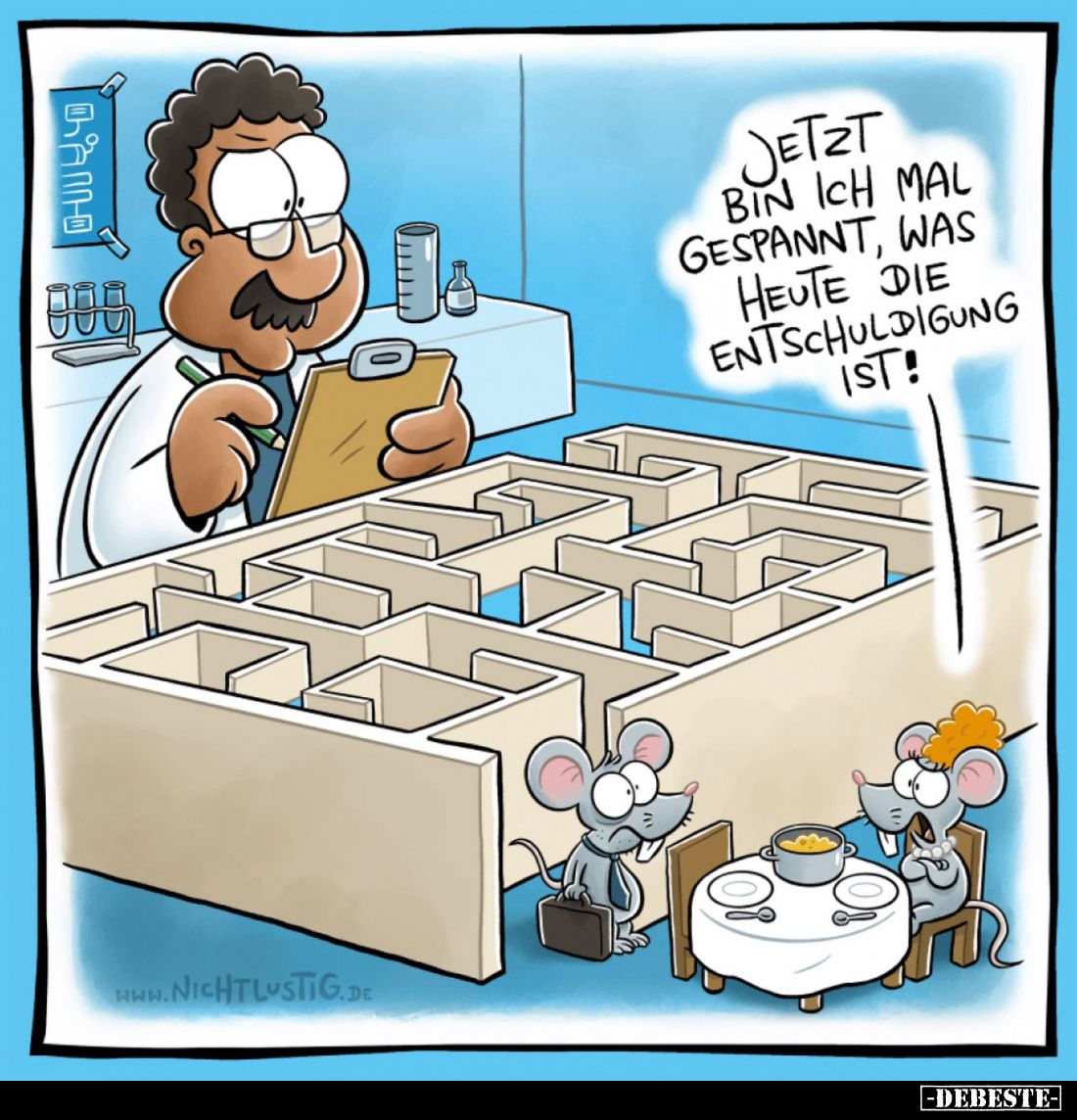Jetzt bin ich mal gespannt, was heute die Entschuldigung ist!