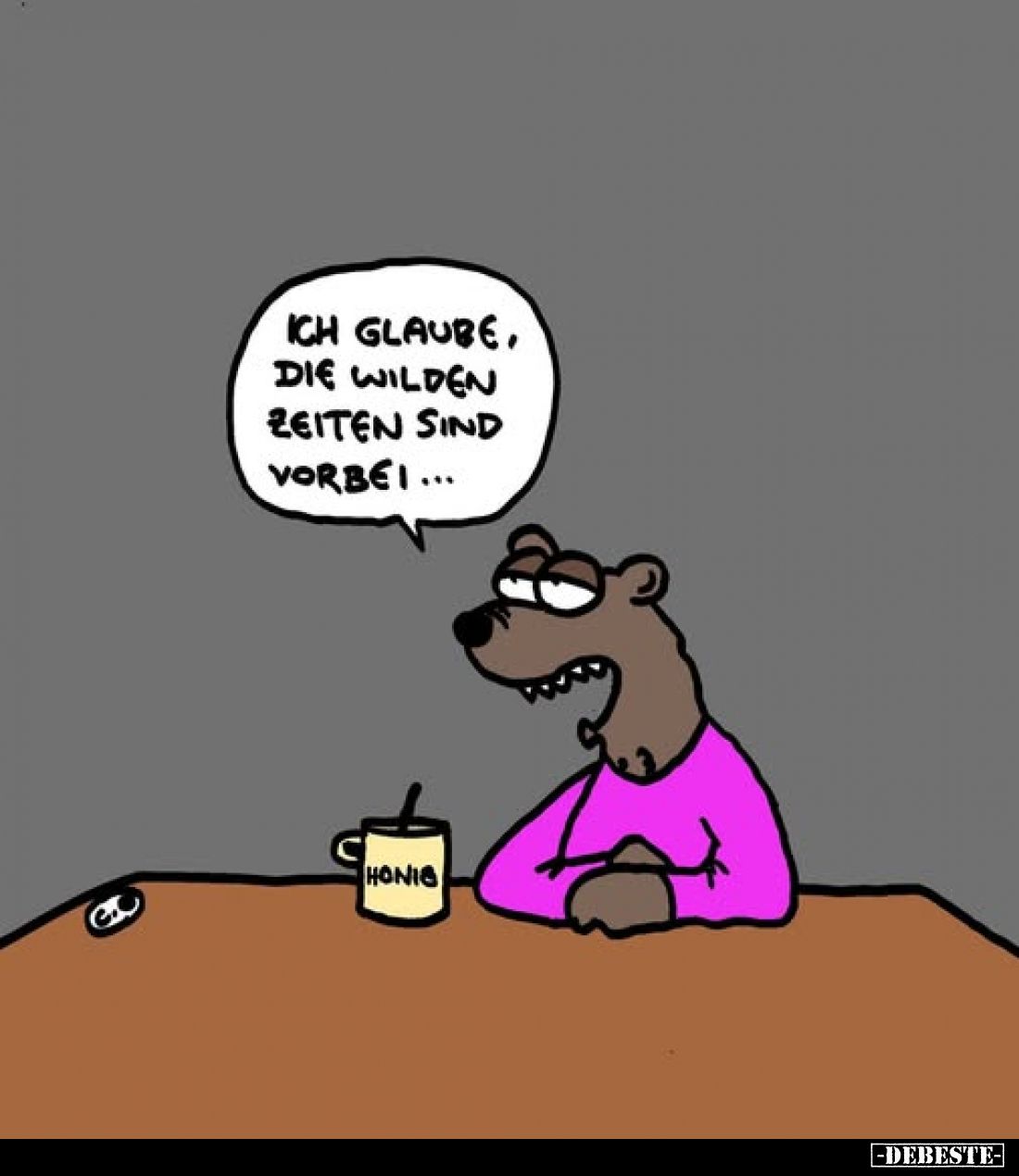 Ich glaube, die wilden Zeiten sind vorbei...