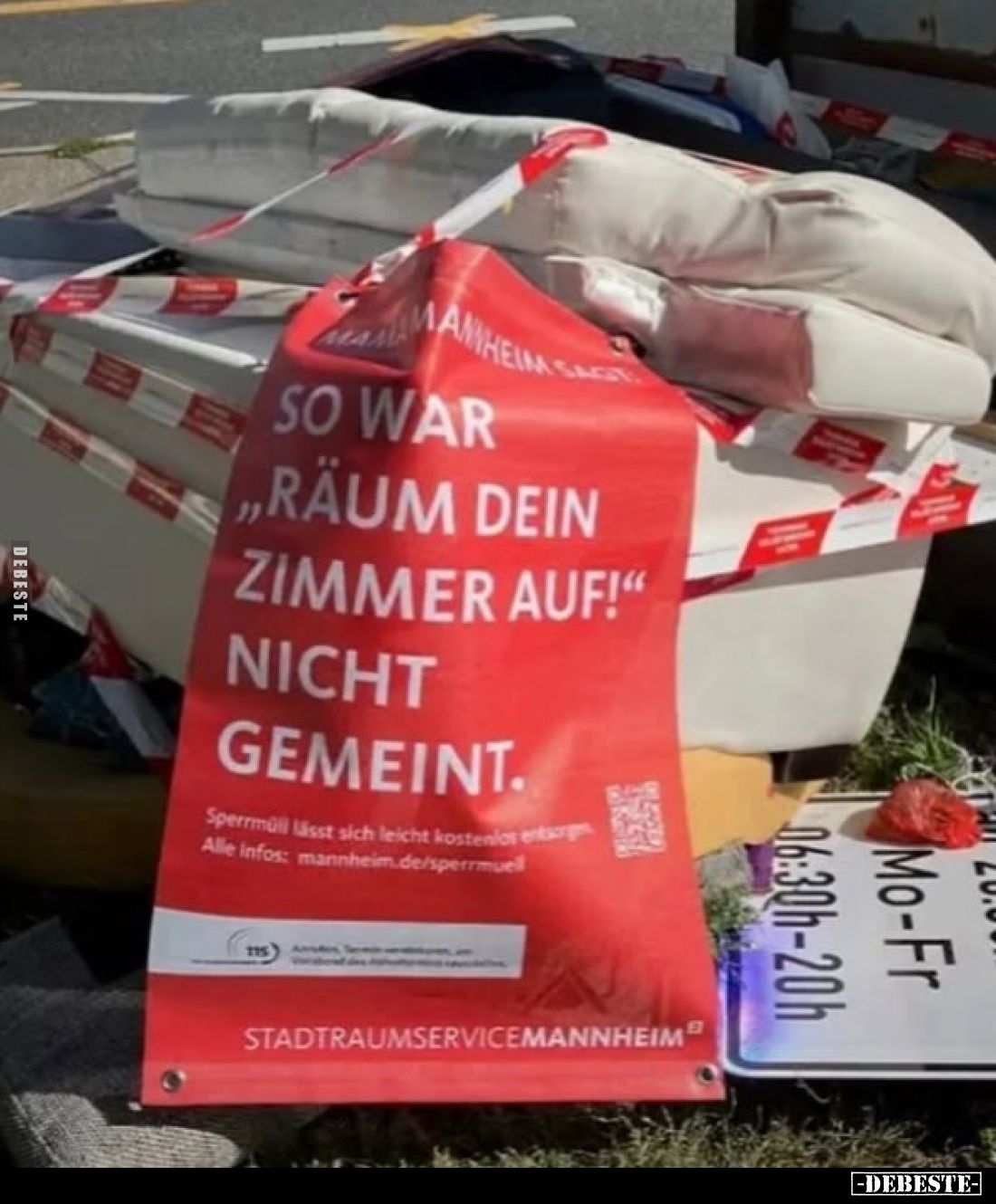 So war "Räum dein Zimmer auf!" nicht gemeint.