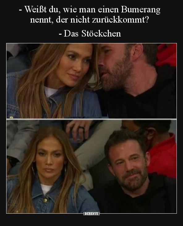 - Weißt du, wie man einen Bumerang nennt, der nicht zurückkommt? - Das Stöckchen