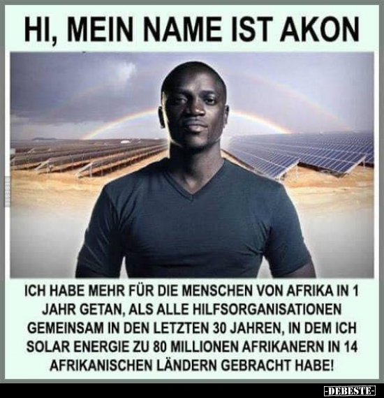 Hi, mein Name ist Akon... - Lustige Bilder | DEBESTE.de