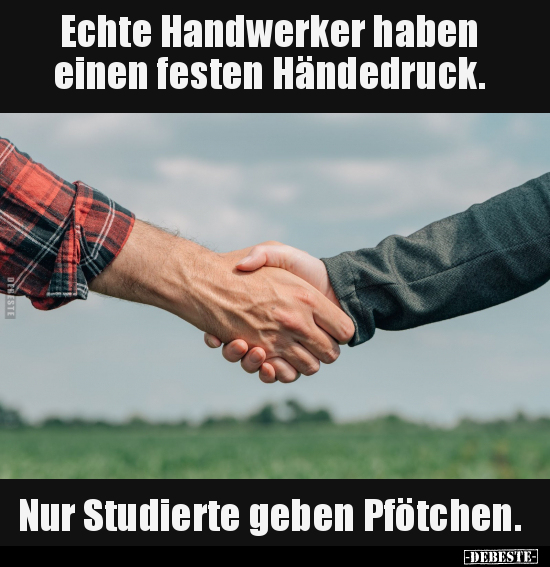 Echte Handwerker haben einen festen Händedruck.. - Lustige Bilder | DEBESTE.de