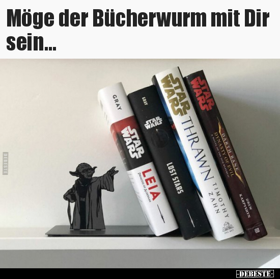 Möge der Bücherwurm mit Dir sein... - Lustige Bilder | DEBESTE.de