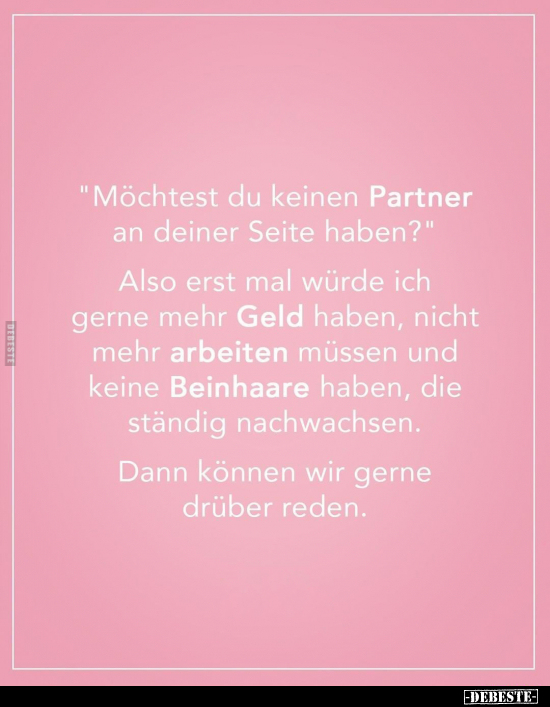 "Möchtest du keinen Partner an deiner Seite haben?"... - Lustige Bilder | DEBESTE.de