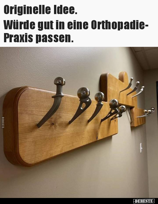 Originelle Idee. Würde gut in eine Orthopadie-Praxis.. - Lustige Bilder | DEBESTE.de