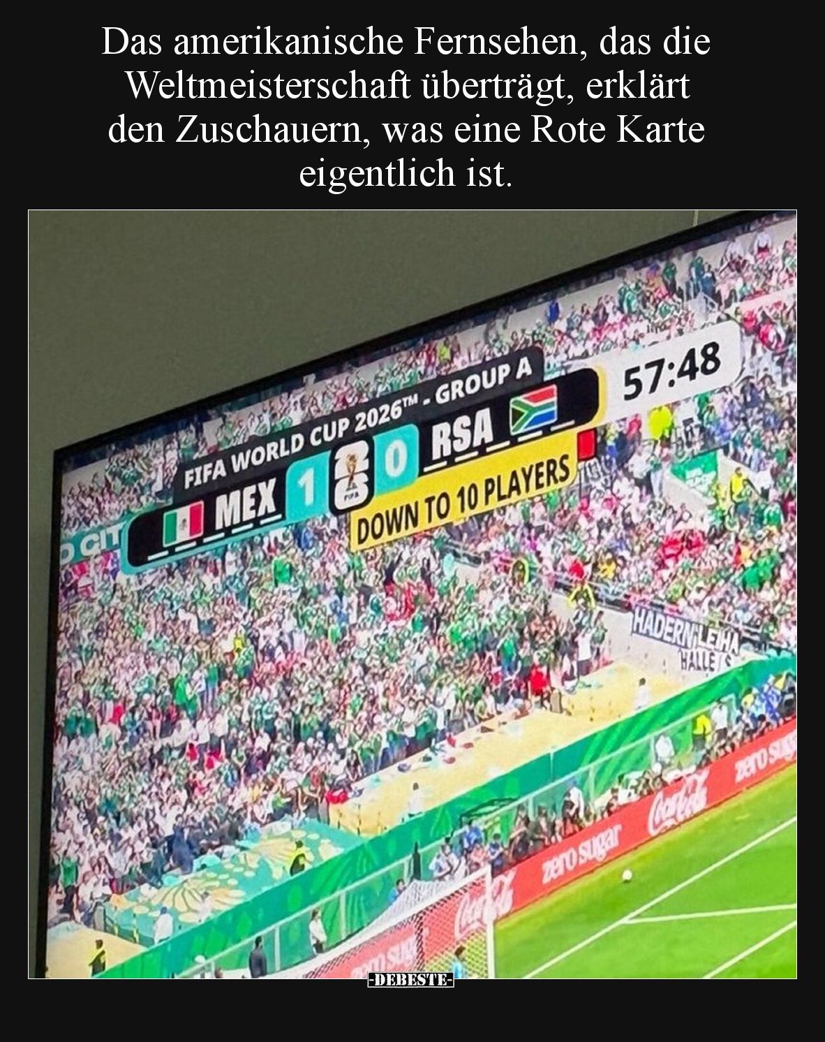 Das amerikanische Fernsehen, das die Weltmeisterschaft überträgt, erklärt den Zuschauern, was eine Rote Karte eigentlich ist.