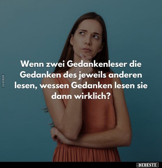 Wenn zwei Gedankenleser die Gedanken des jeweils anderen.. - Lustige Bilder | DEBESTE.de