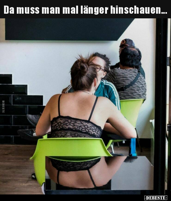 Da muss man mal länger hinschauen...