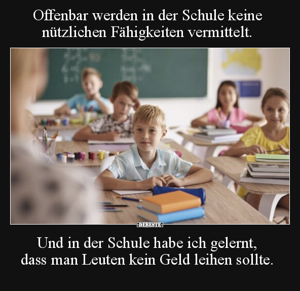 Offenbar werden in der Schule keine nützlichen Fähigkeiten.. - Lustige Bilder | DEBESTE.de