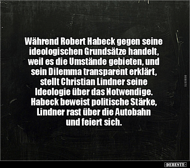 Während Robert Habeck gegen seine ideologischen Grundsätze.. - Lustige Bilder | DEBESTE.de