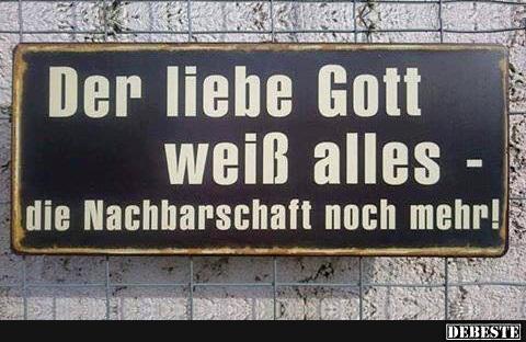 Der liebe Gott weiß alles..