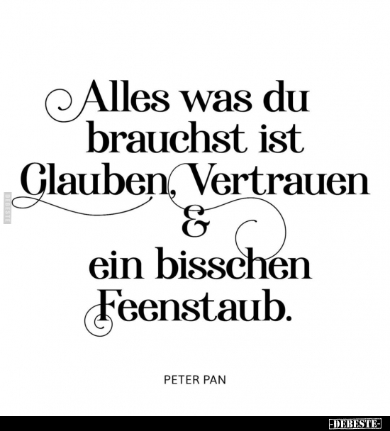Alles, was du brauchst, ist Glauben, Vertrauen, ein.. - Lustige Bilder | DEBESTE.de