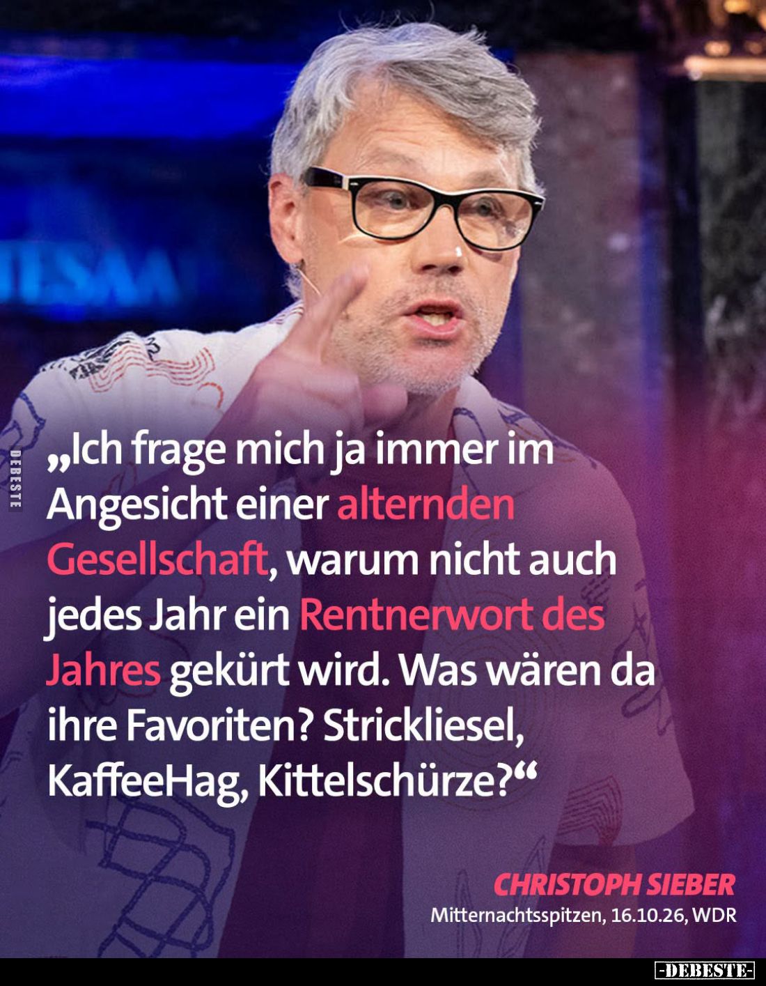 Ich frage mich ja immer im Angesicht einer alternden Gesellschaft, warum nicht auch jedes Jahr ein Rentnerwort des Jahres gek...