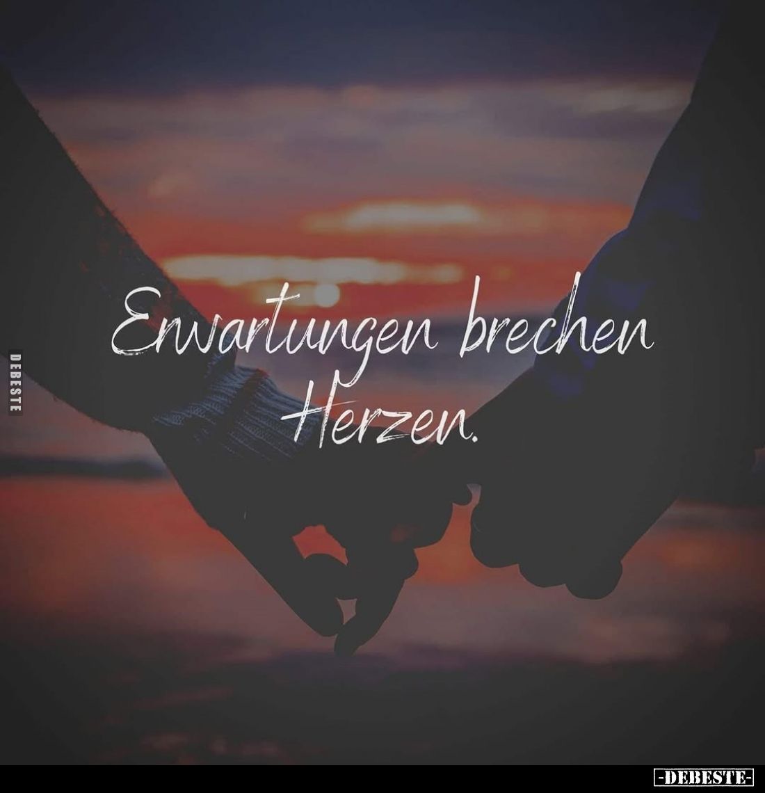 Erwartungen brechen
Herzen.