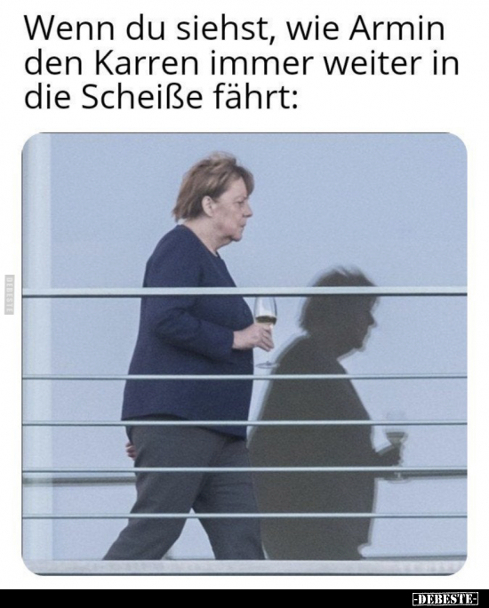 Wenn du siehst, wie Armin den Karren immer weiter in..