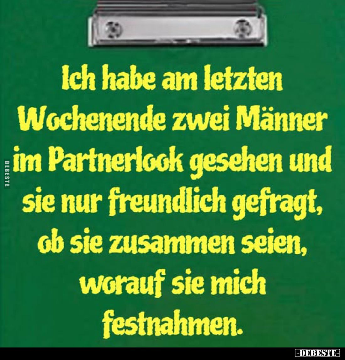 Ich habe am letzten Wochenende zwei Männer im Partnerlook gesehen und sie nur freundlich gefragt, ob sie zusammen seien, wora...