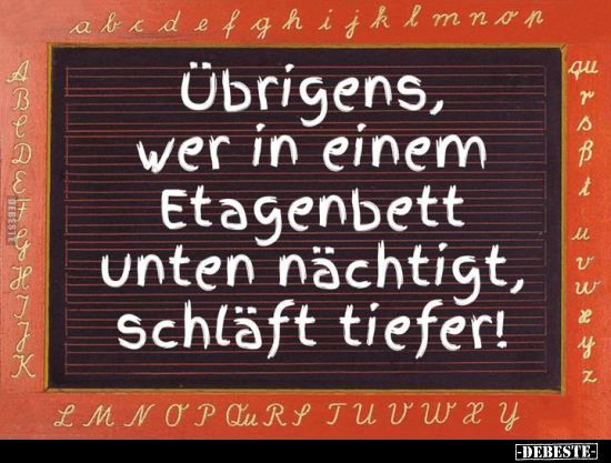 Übrigens, wer in einem Etagenbett unten nächtigt.. - Lustige Bilder | DEBESTE.de