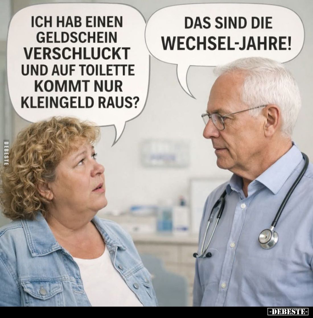 Ich hab einen Geldschein verschluckt und auf Toilette kommt nur Kleingeld raus? - Das sind die Wechsel-Jahre!