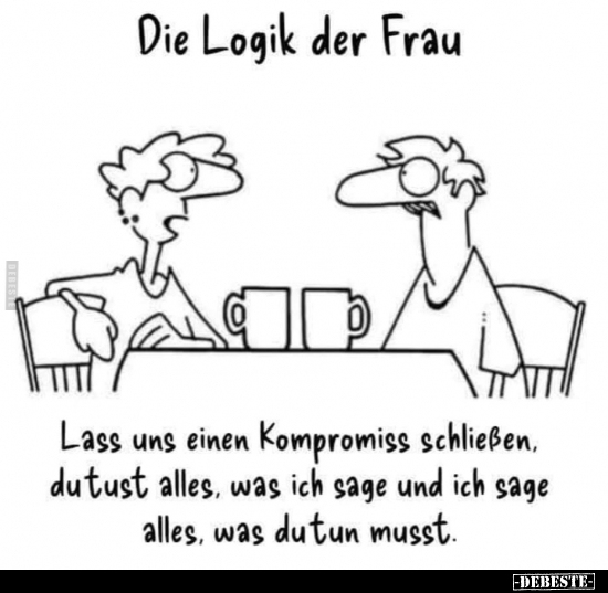 Die Logik der Frau.. - Lustige Bilder | DEBESTE.de