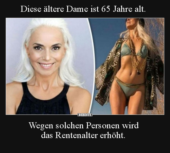 Diese ältere Dame ist 65 Jahre alt...