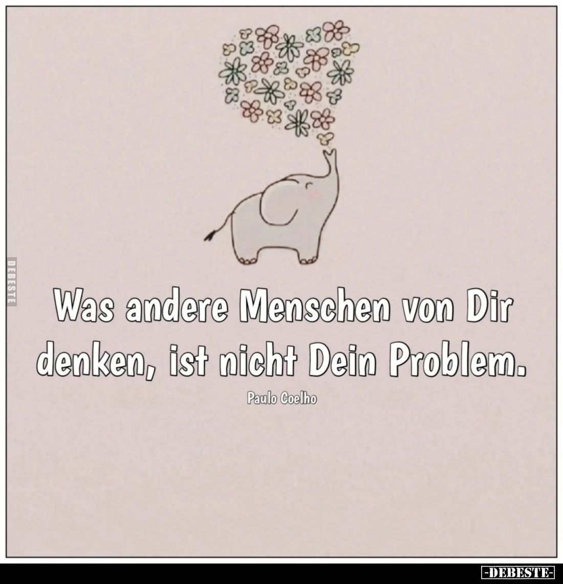 Was andere Menschen von Dir denken, ist nicht Dein Problem.