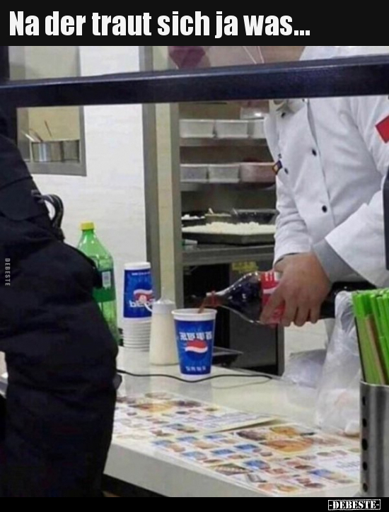 Na der traut sich ja was...