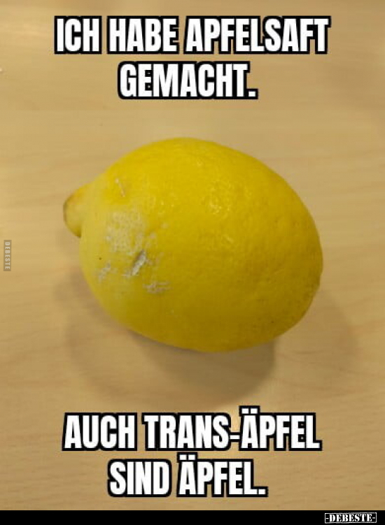 Ich habe Apfelsaft gemacht.. - Lustige Bilder | DEBESTE.de