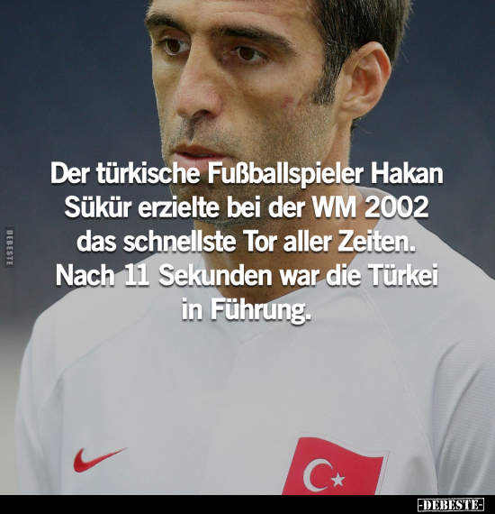 Der türkische Fußballspieler Hakan Sükür erzielte bei der.. - Lustige Bilder | DEBESTE.de