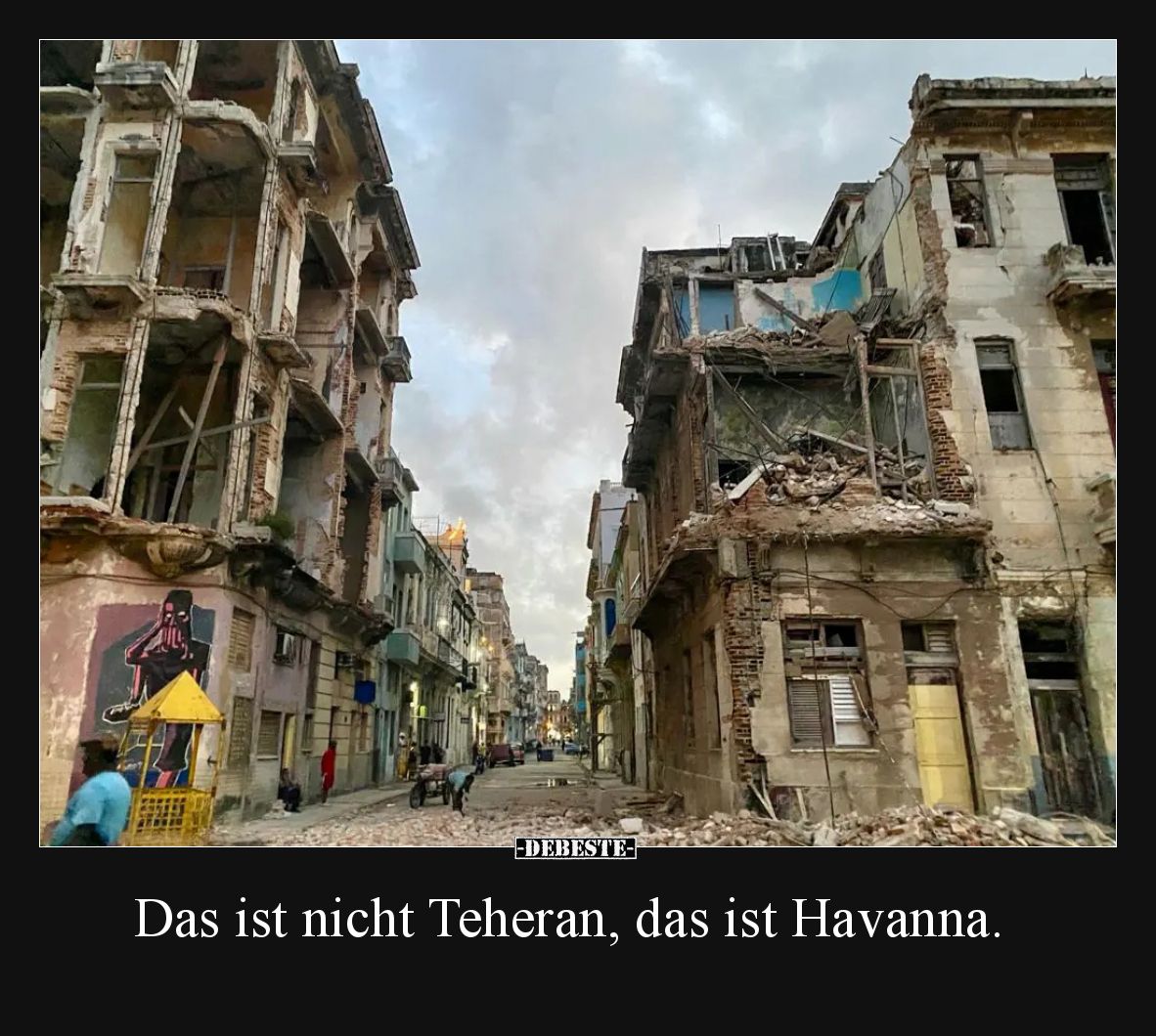 Das ist nicht Teheran, das ist Havanna.