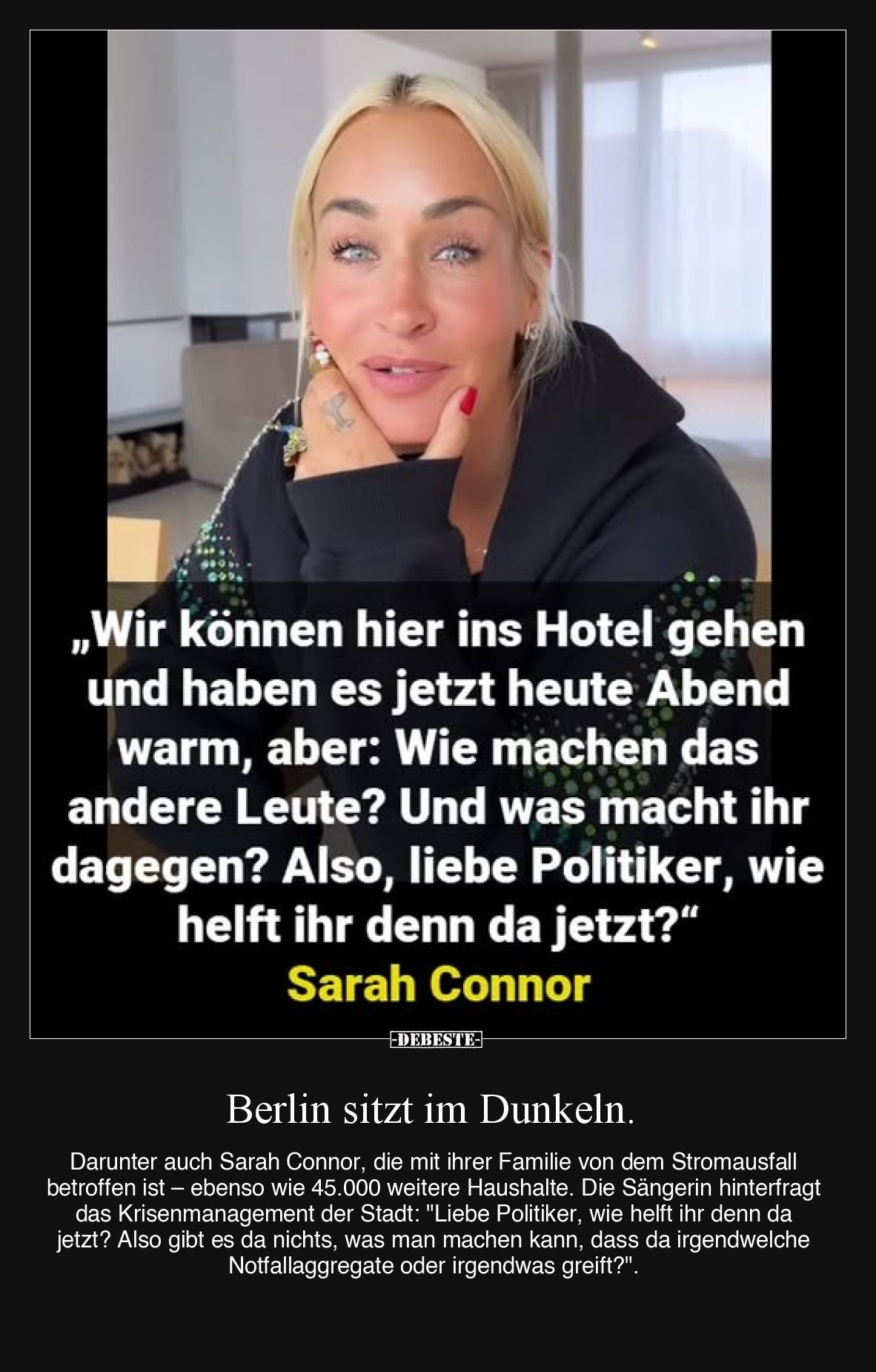 Berlin sitzt im Dunkeln. Darunter auch Sarah Connor, die mit ihrer Familie von dem Stromausfall betroffen ist – ebenso wie 45...