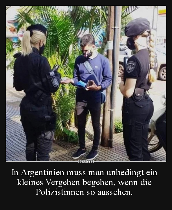 In Argentinien muss man unbedingt ein kleines Vergehen.. - Lustige Bilder | DEBESTE.de