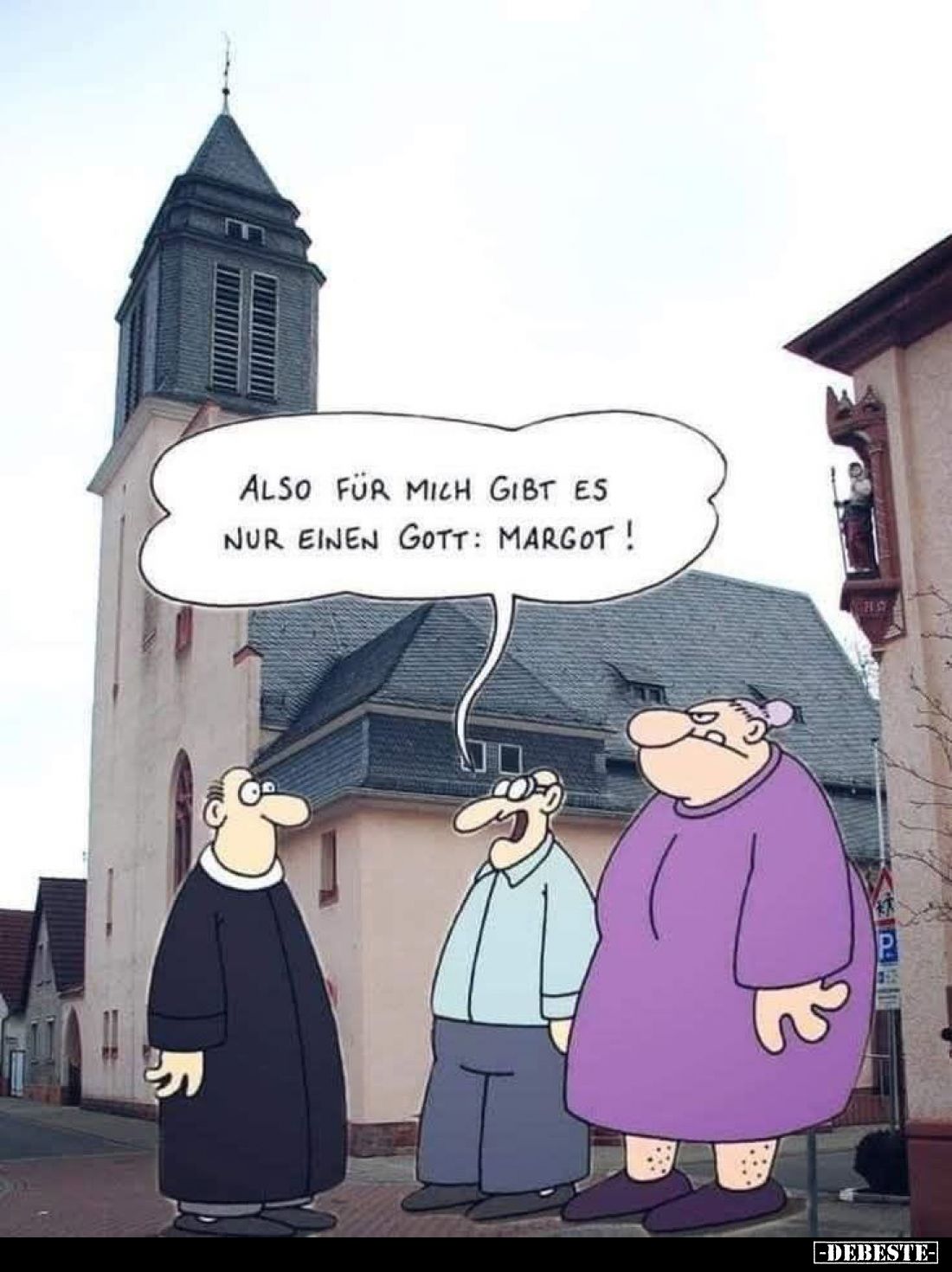 Also für mich gibt es nur einen Gott: Margot!