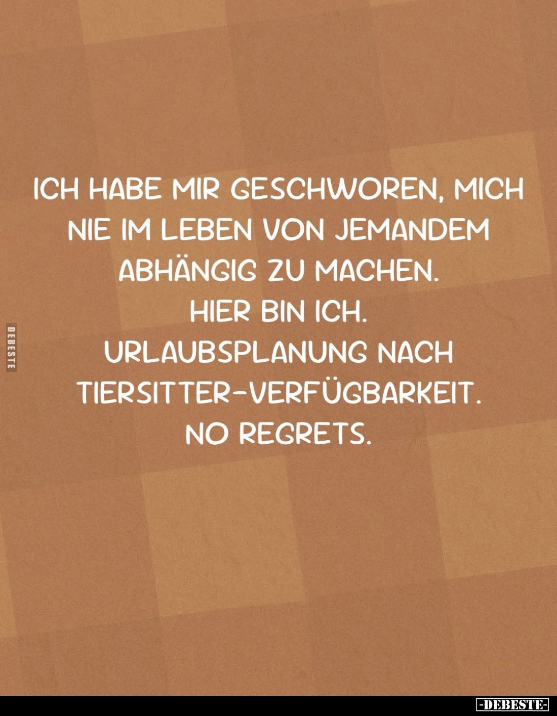 Ich habe mir geschworen, mich nie im Leben von jemandem abhängig zu machen. Hier bin ich. Urlaubsplanung nach Tiersitter-Verf...