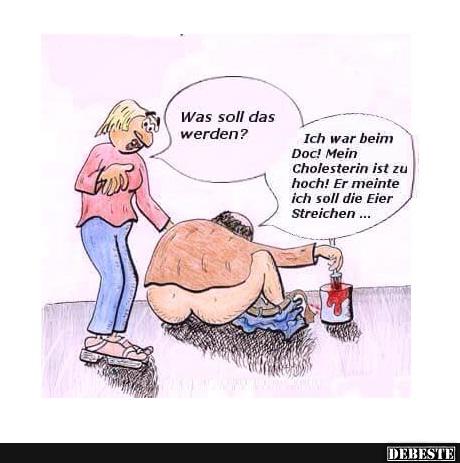 Mein Cholesterin ist zu hoch! - Lustige Bilder | DEBESTE.de