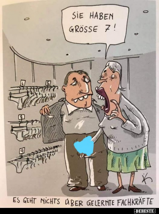 Sie haben Grösse 7!..