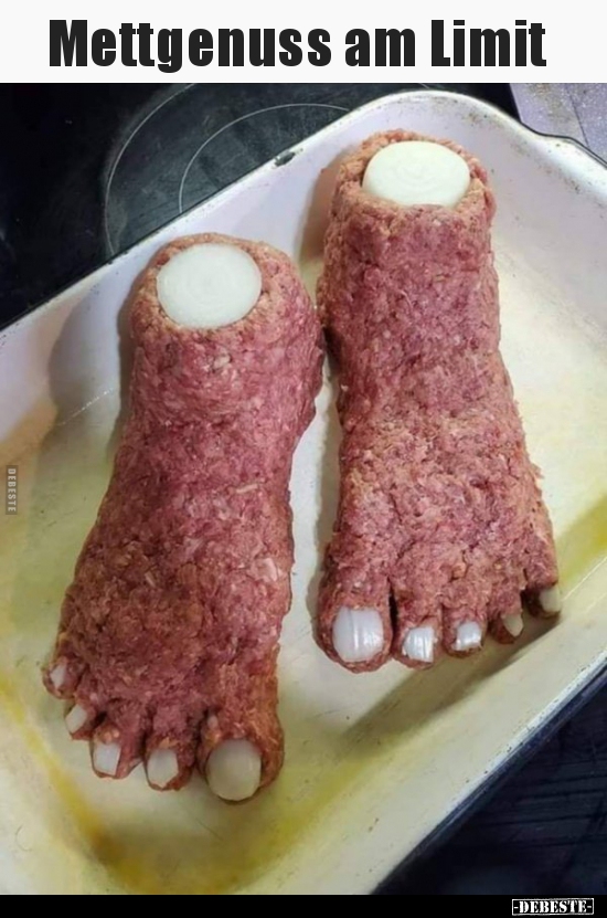 Mettgenuss am Limit..
