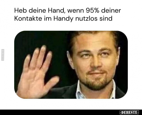 Heb deine Hand, wenn 95% deiner Kontakte.. - Lustige Bilder | DEBESTE.de