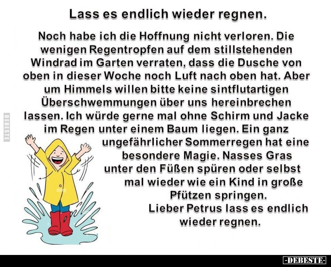 Lass es endlich wieder regnen.

Noch habe ich die Hoffnung nicht verloren. Die wenigen Regentropfen auf dem stillstehenden ...