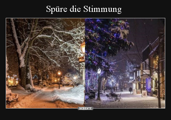 Spüre die Stimmung.