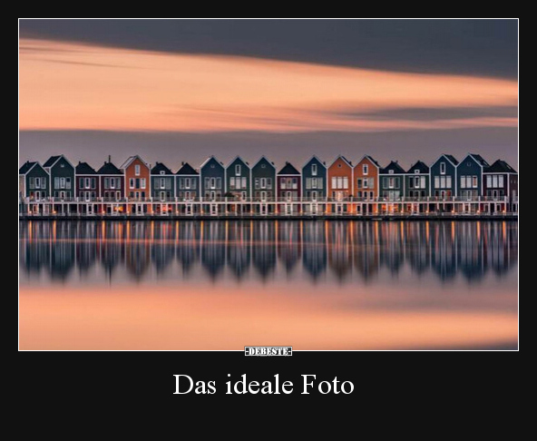 Das ideale Foto