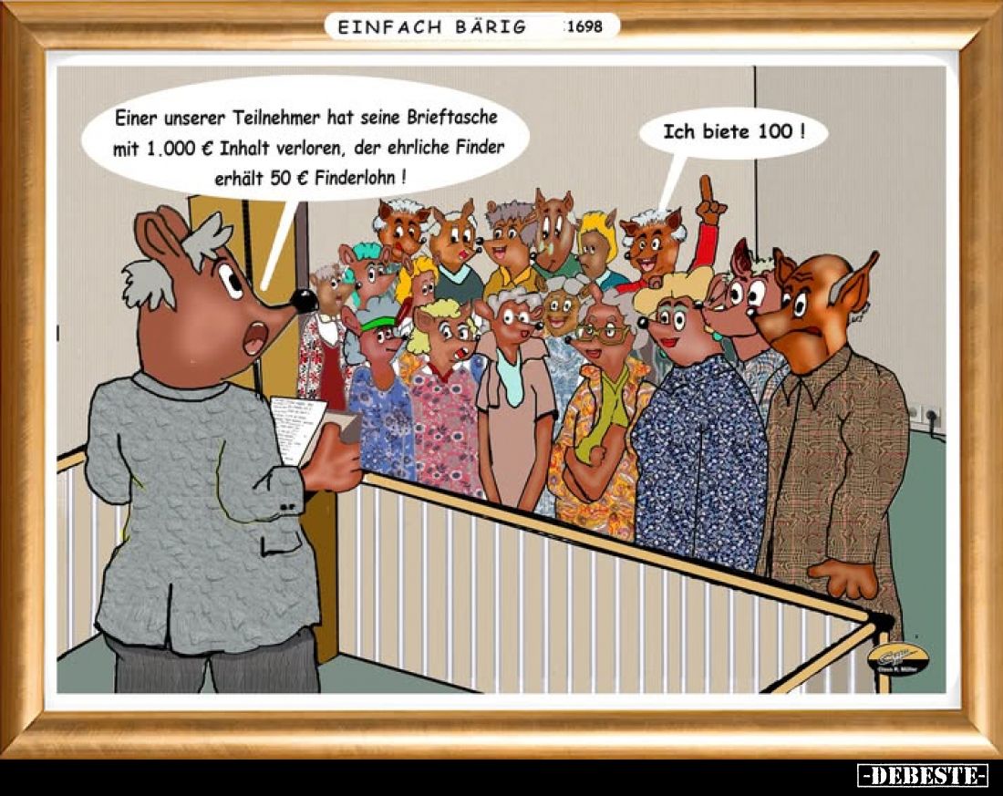 Einer unserer Teilnehmer hat seine Brieftasche mit 1.000 € Inhalt verloren, der ehrliche Finder erhält 50 € Finderlohn!
-
I...