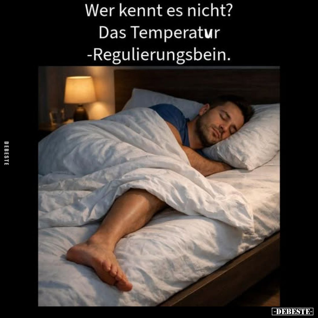 Wer kennt es nicht?
Das Temperatur-Regulierungsbein.