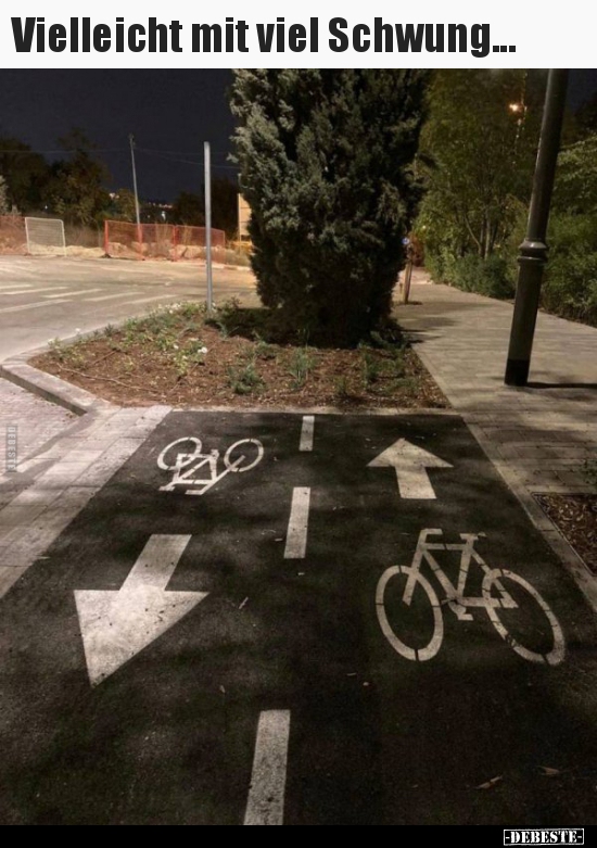 Vielleicht mit viel Schwung...
