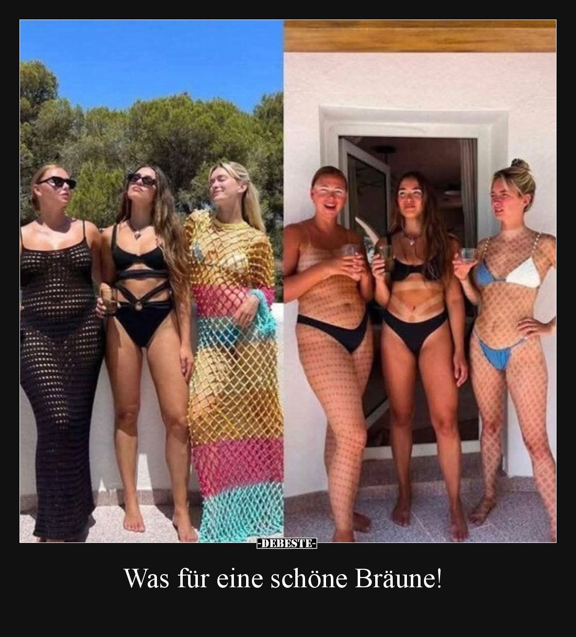 Was für eine schöne Bräune!