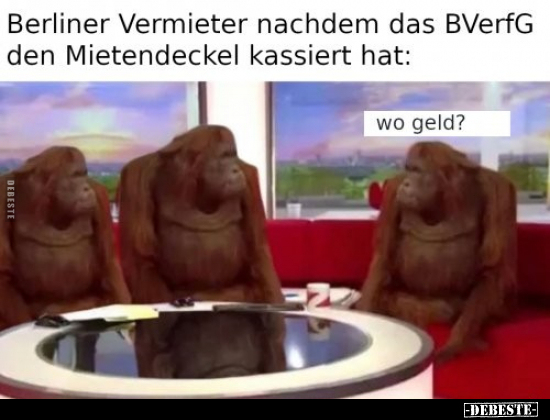 Berliner Vermieter nachdem das BVerfG den Mietendeckel.. - Lustige Bilder | DEBESTE.de