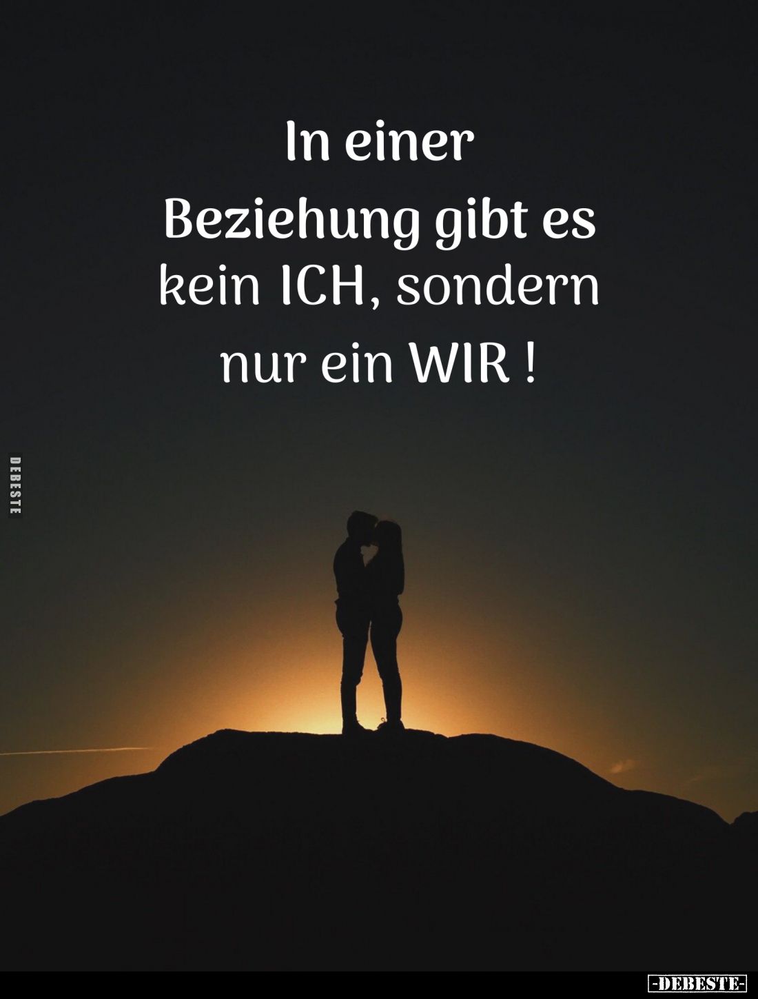 In einer Beziehung gibt es kein ich, sondern nur ein wir!